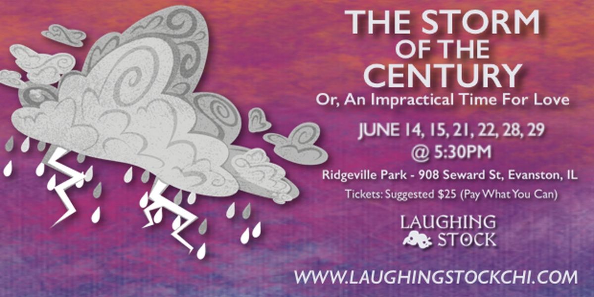 Laughing Stock Theatre Premieres THE STORM OF THE CENTURY in Evanston Park