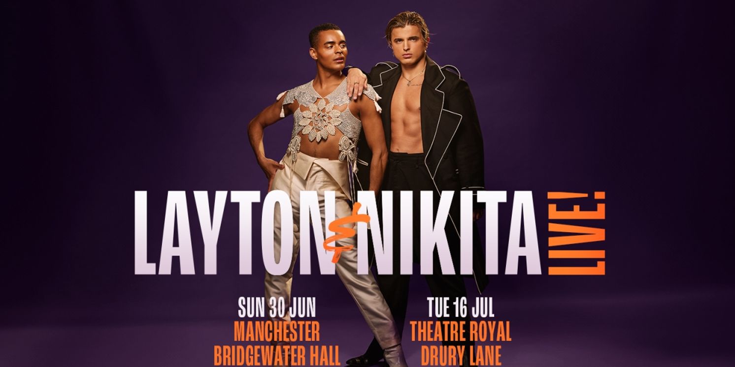 Layton Williams and Nikita Kuzmin Return in LAYTON & NIKITA LIVE! in Manchester and London  Image