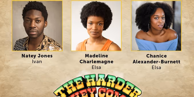 Lead Cast Revealed For THE HARDER THEY COME at Stratford East Photos