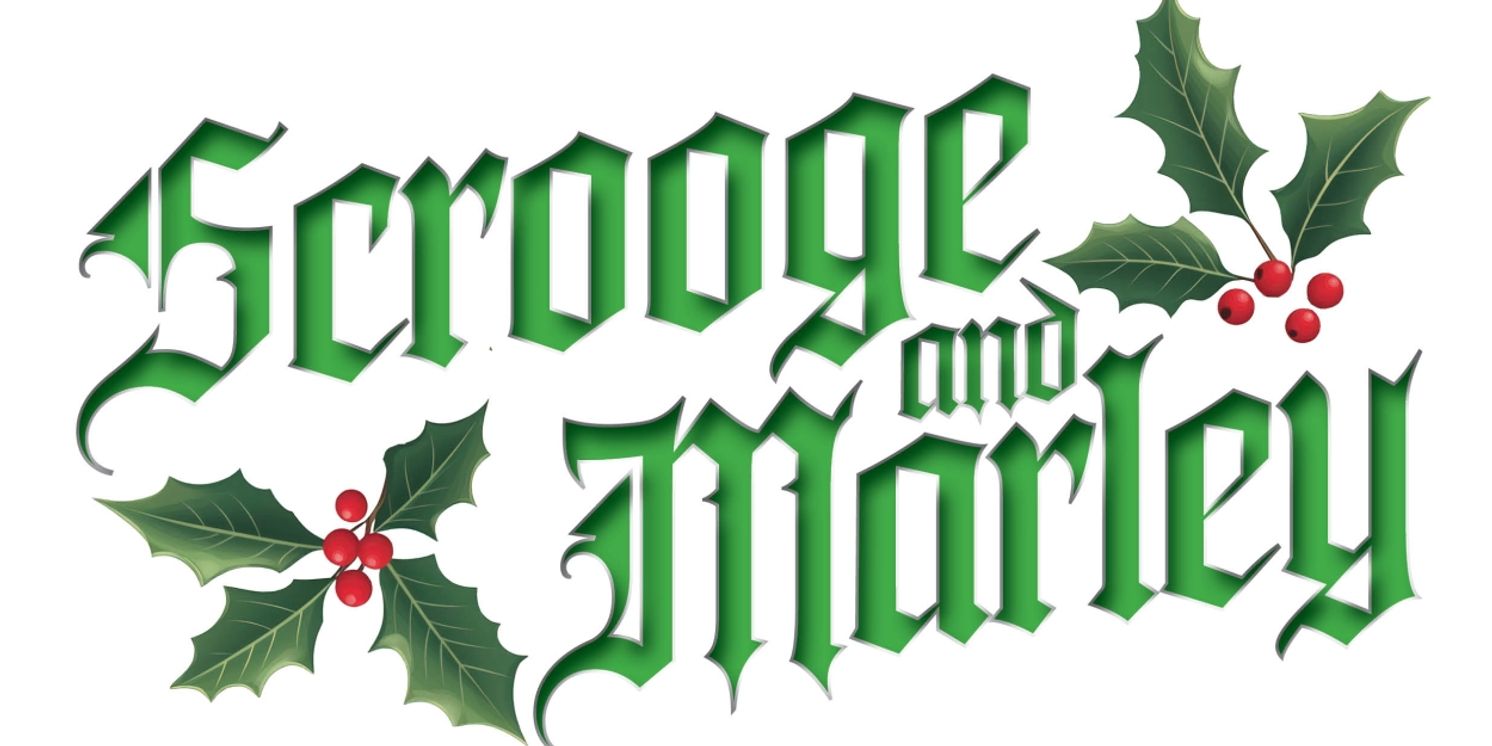 Legacy Theatre to Present New Holiday Musical SCROOGE AND MARLEY This December  Image
