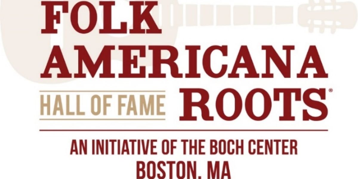 Folk Americana Roots Hall of Fame Inaugural Induction Ceremony to be Presented This Month