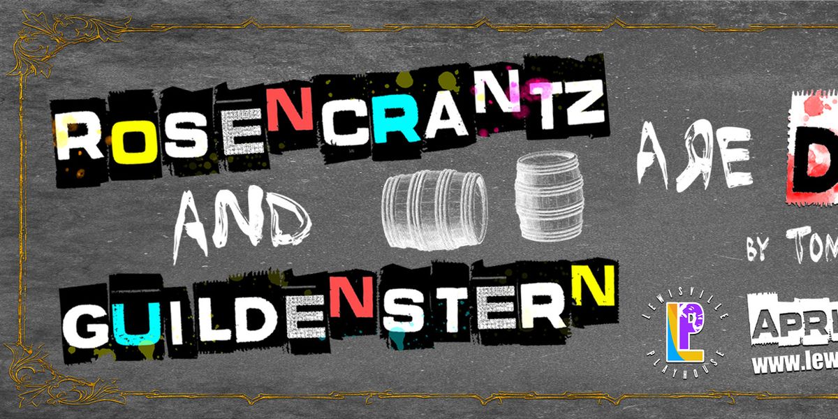 Lewisville Playhouse to Present ROSENCRANTZ AND GUILDENSTERN ARE DEAD Through a Queer Lens