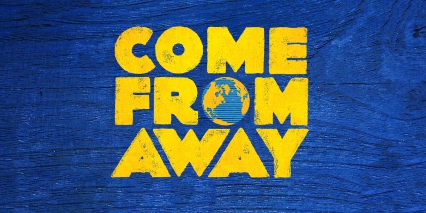 Licensing Rights Now Available for COME FROM AWAY  Image
