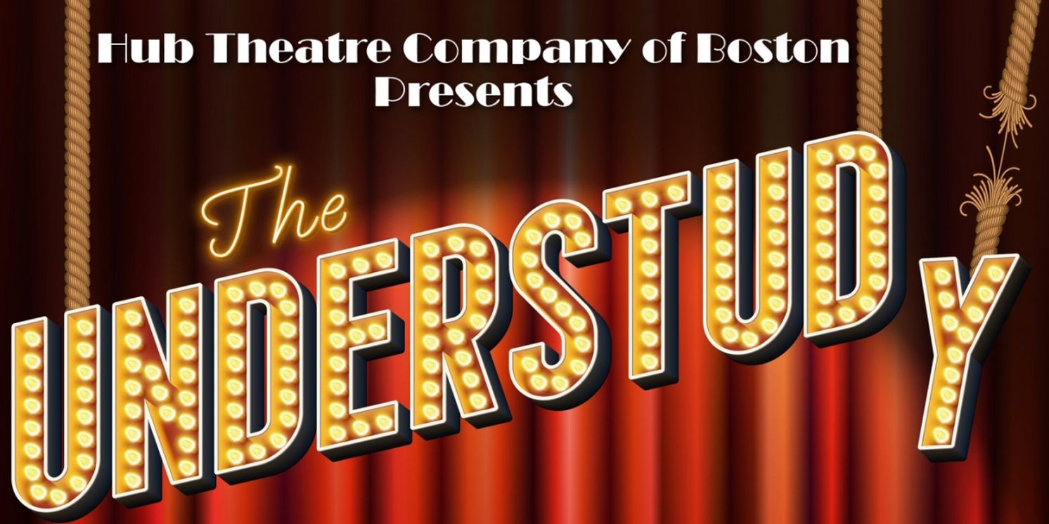 THE UNDERSTUDY by Theresa Rebeck Comes to Hub Theatre Company of Boston This Summer  Image