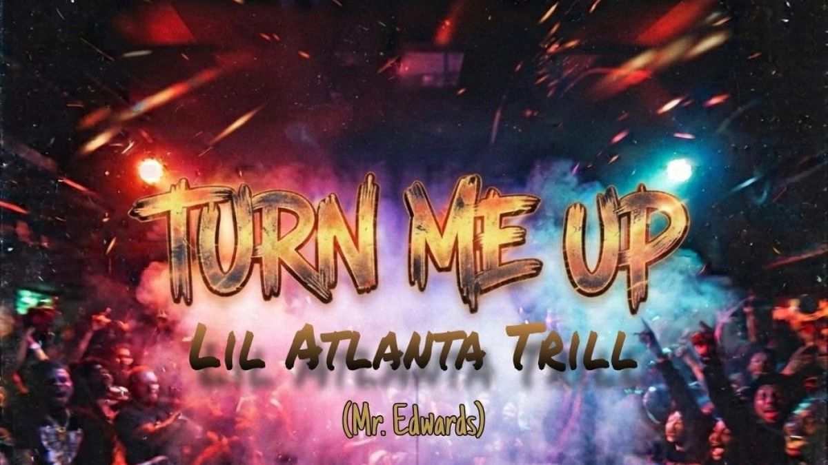 Lil Atlanta of TRILLVILLE Releases New Single and Music Video Turn Me Up