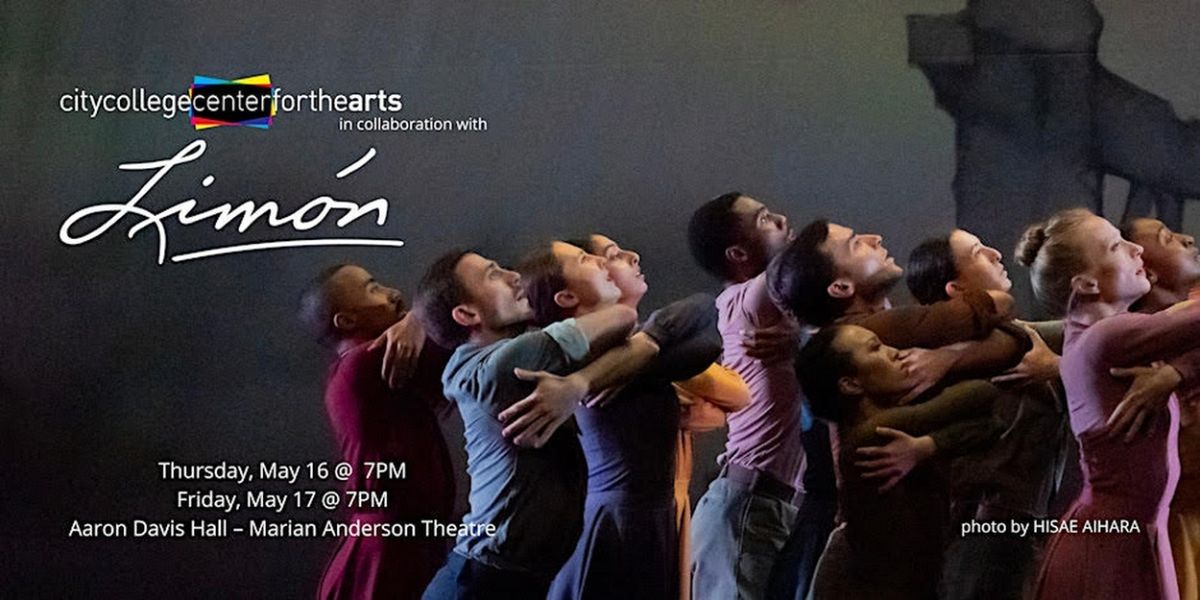 Limón Dance Company And The City College Center For The Arts Present EXPERIENCE THE LEGACY: Limón Dance Company