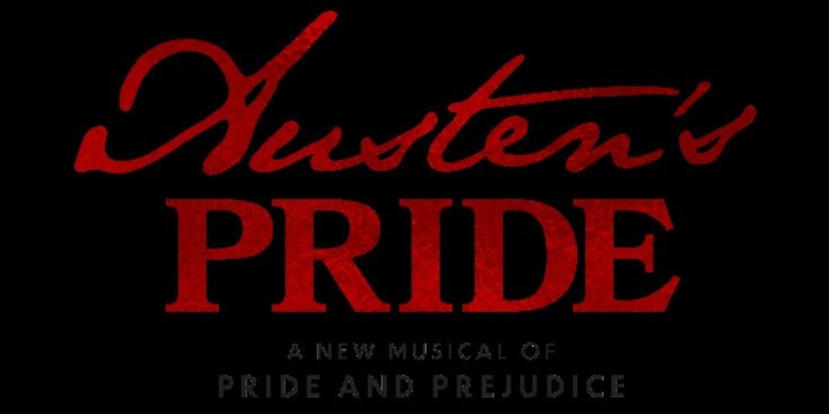 Limited Engagement of AUSTEN'S PRIDE Comes to Orpheum Theatre