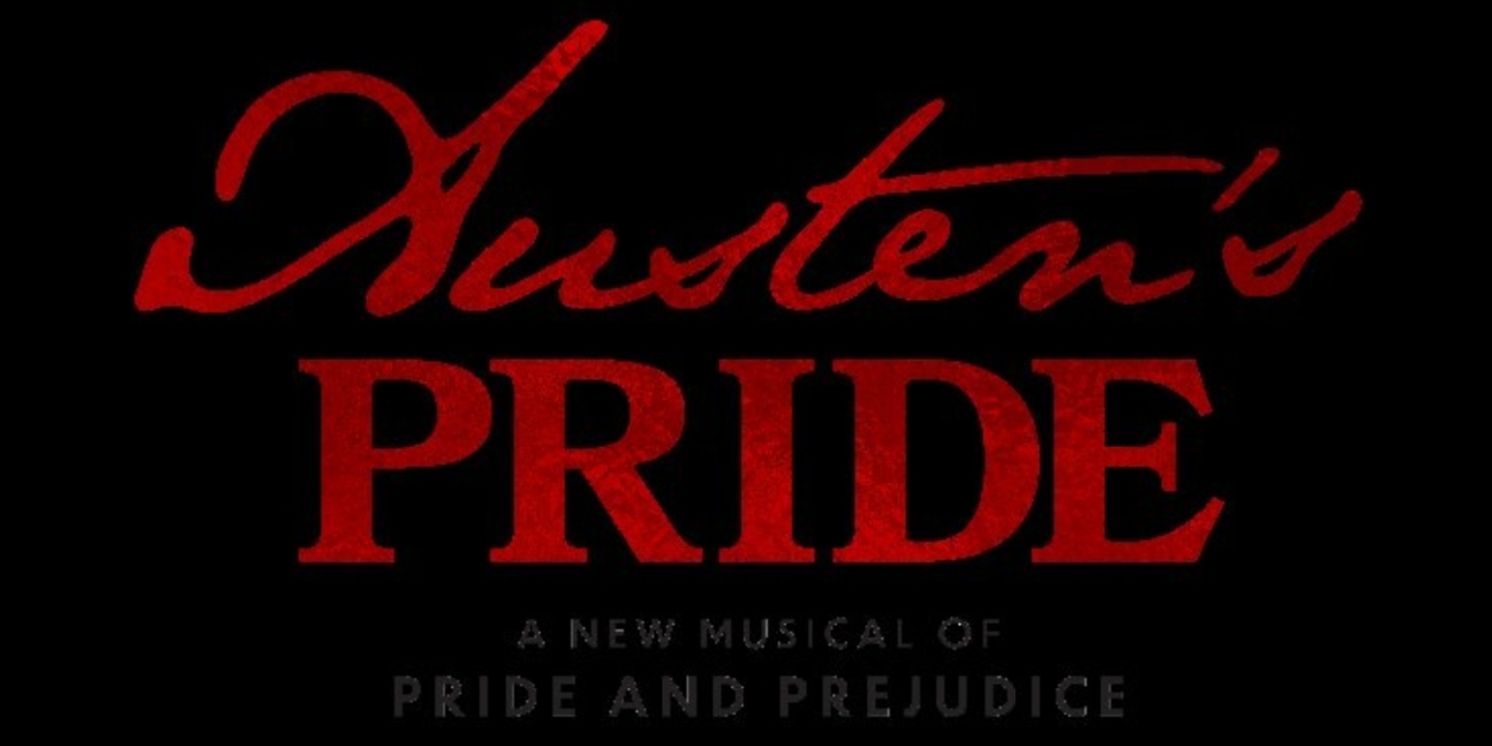 Limited Engagement of AUSTEN'S PRIDE Comes to Orpheum Theatre  Image