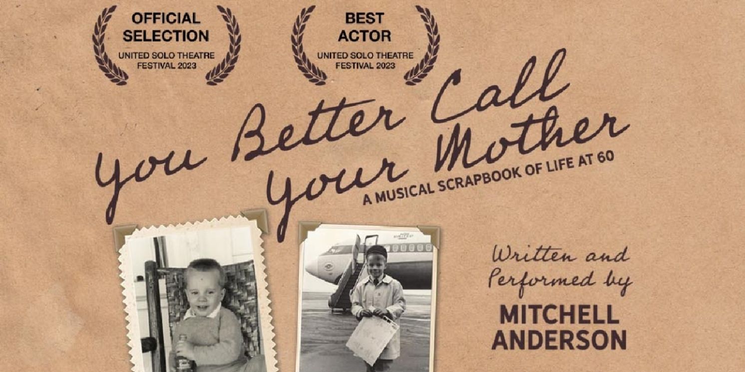 Limited Run Of Mitchell Anderson's YOU BETTER CALL YOUR MOTHER To Benefit Out Front Theatre Company  Image