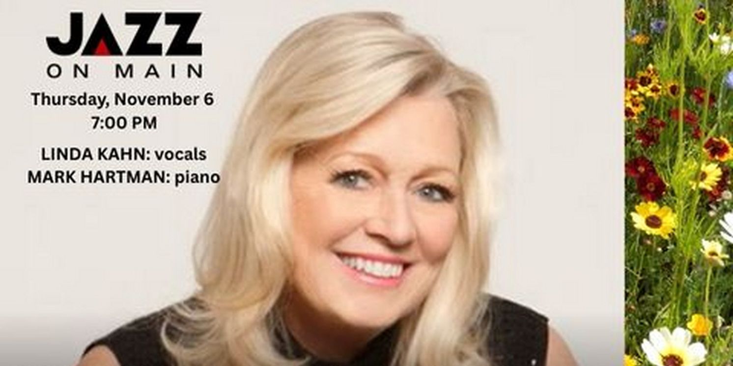 Linda Kahn to Bring WAIT 'TIL YOU SEE WHAT'S NEXT To Jazz On Main  Image