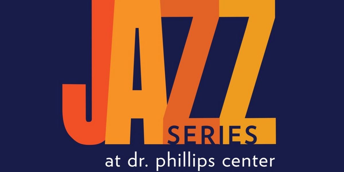 Lineup Revealed For Jazz Series at Dr. Phillips Center