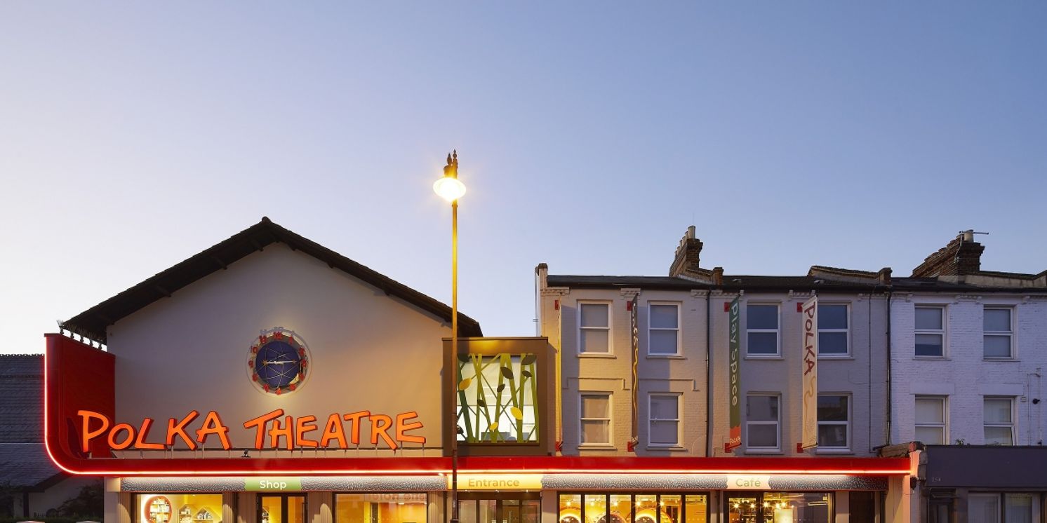 Lineup Set For May Half Term At Polka Theatre  Image