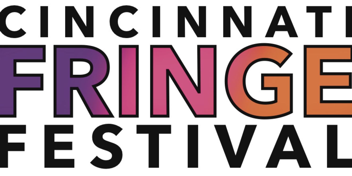 Lineup Set For the 2025 Cincinnati Fringe Festival  Image