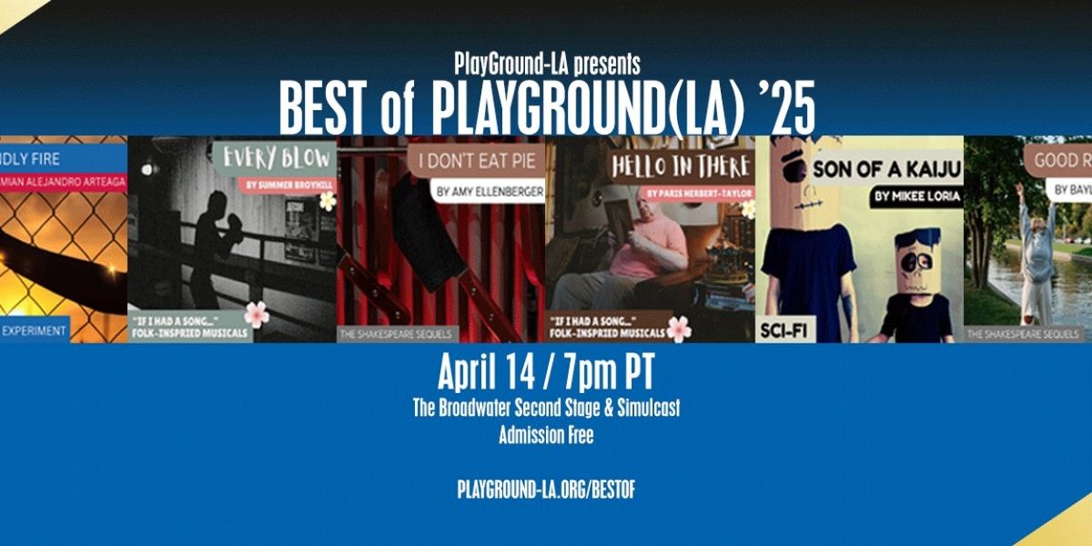 Lineup Set for BEST OF PLAYGROUND(LA) '25 at The Broadwater Second Stage