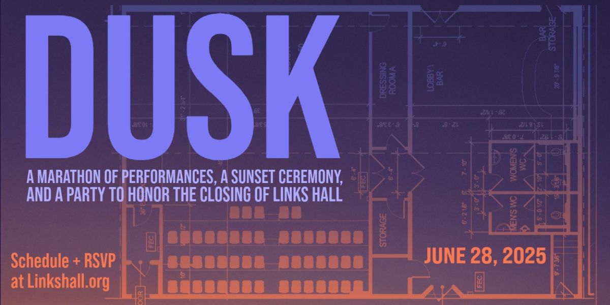 Links Hall Will Host DUSK Closing Event