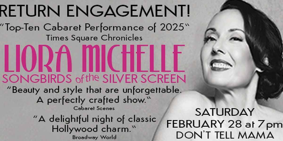 Liora Michelle to Present SONGBIRDS OF THE SILVER SCREEN Encore at Don't Tell Mama