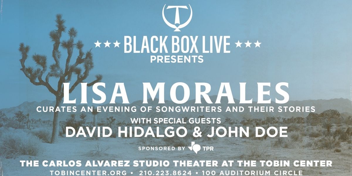Lisa Morales with David Hidalgo and John Doe to Perform at Tobin Center