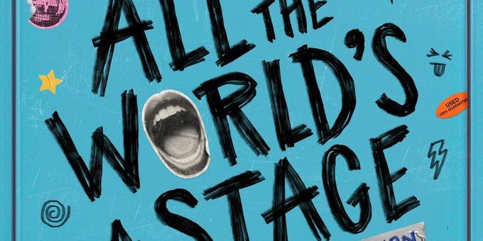 Listen: ALL THE WORLD’S A STAGE New Musical By Adam Gwon Out Now Photos