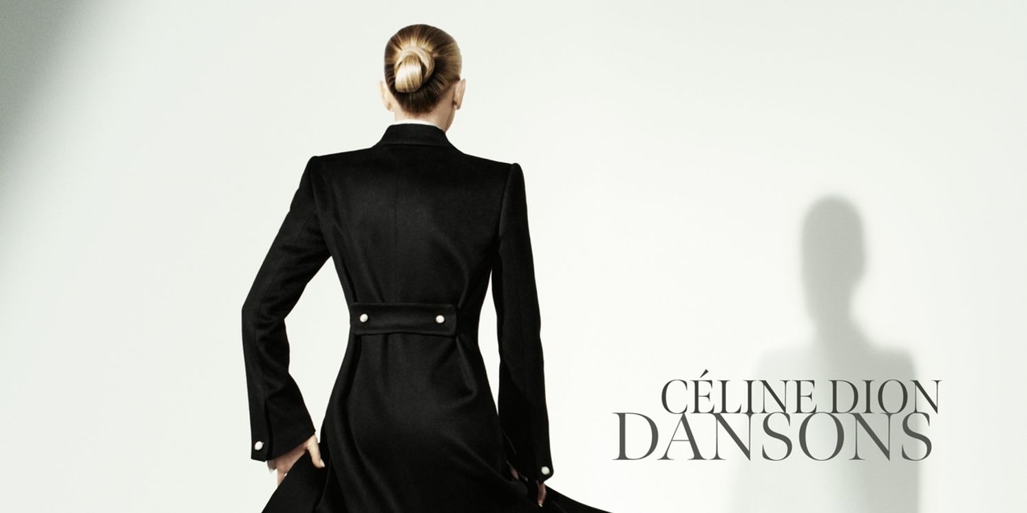 Listen: Celine Dion Drops New Original Single 'Dansons'  Image