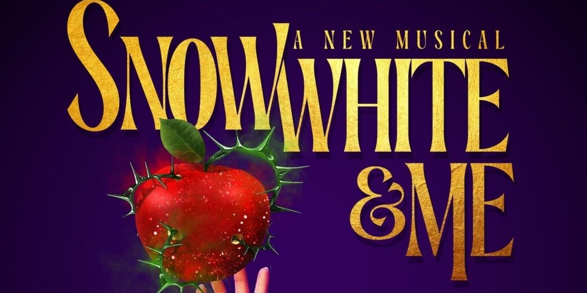 Listen: SNOW WHITE & ME: A NEW MUSICAL Recording Out Now