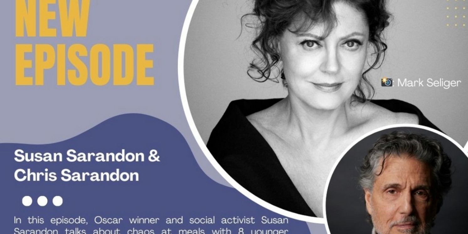 Listen: Susan Sarandon & Seth Rudetsky Join Season 2 of Chris Sarandon's COOKING BY HEART Podcast  Image
