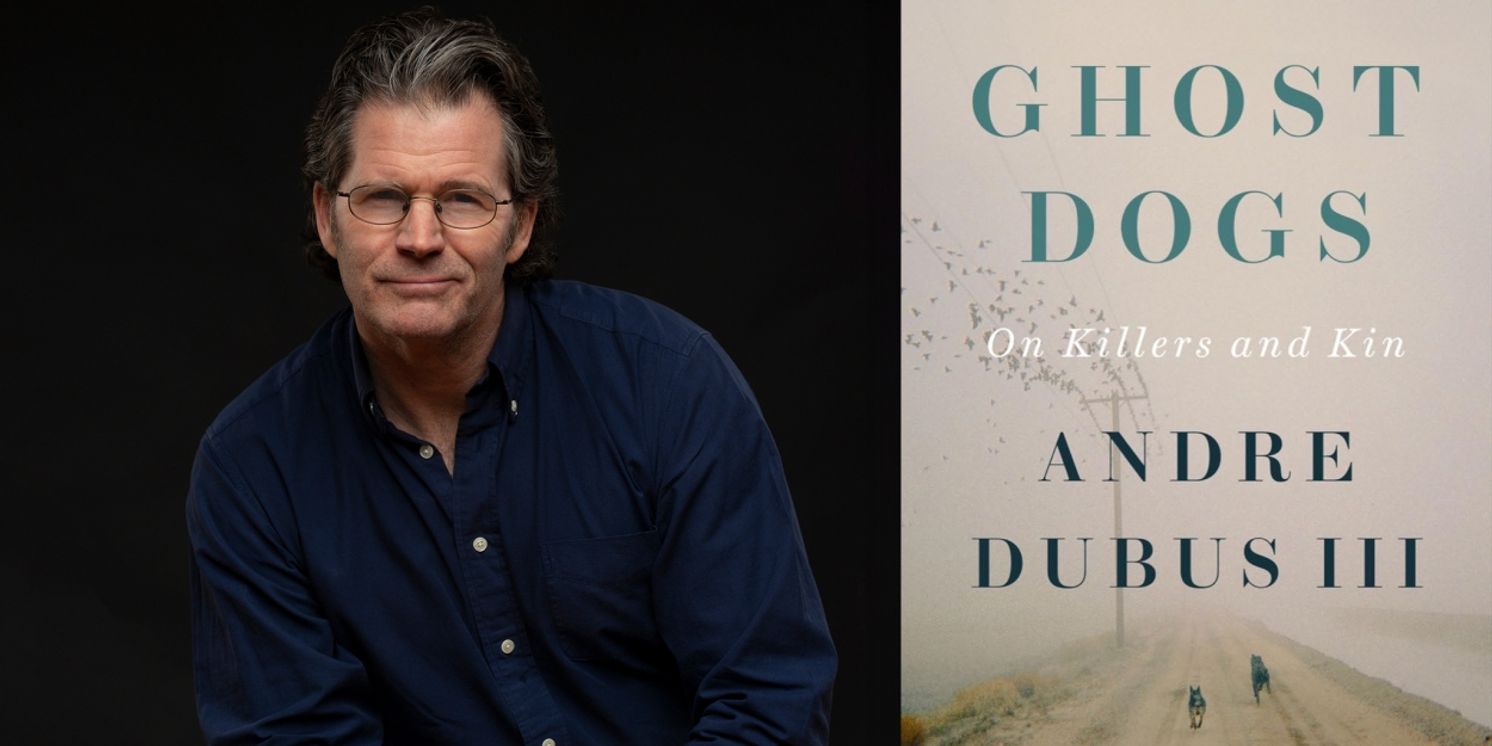 Literary In The Lounge Presents Bestselling Author Andre Dubus III With GHOST DOGS: ON KILLERS AND KIN This March  Image