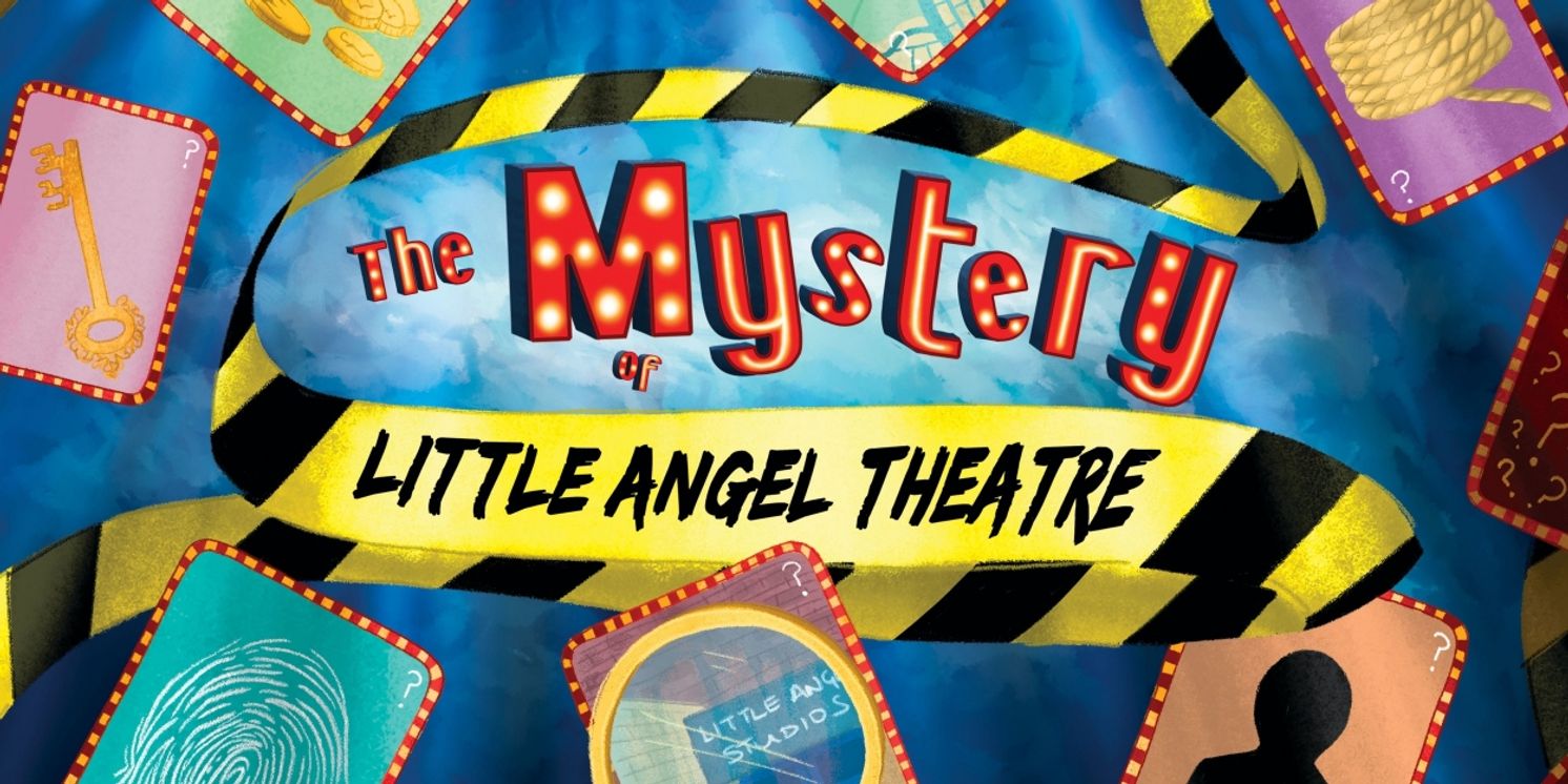 Little Angel Theatre Reveals Autumn/Winter 2024 Season  Image