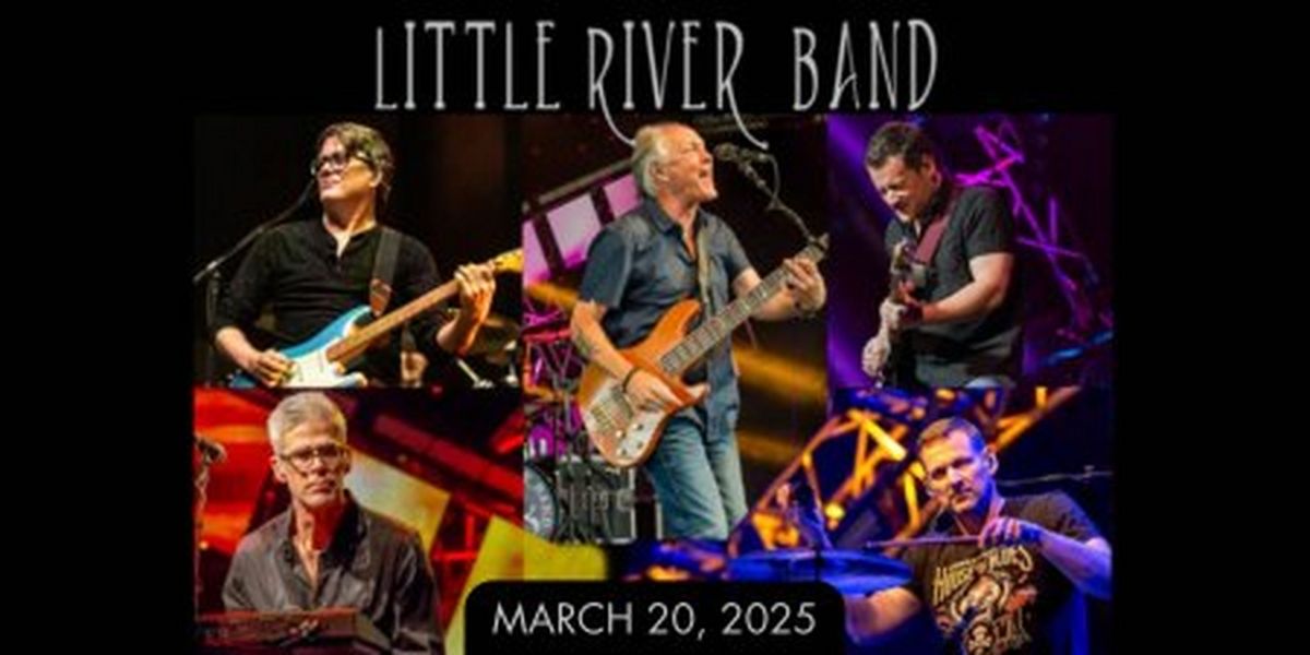 Little River Band Returns to BBMann in 2025