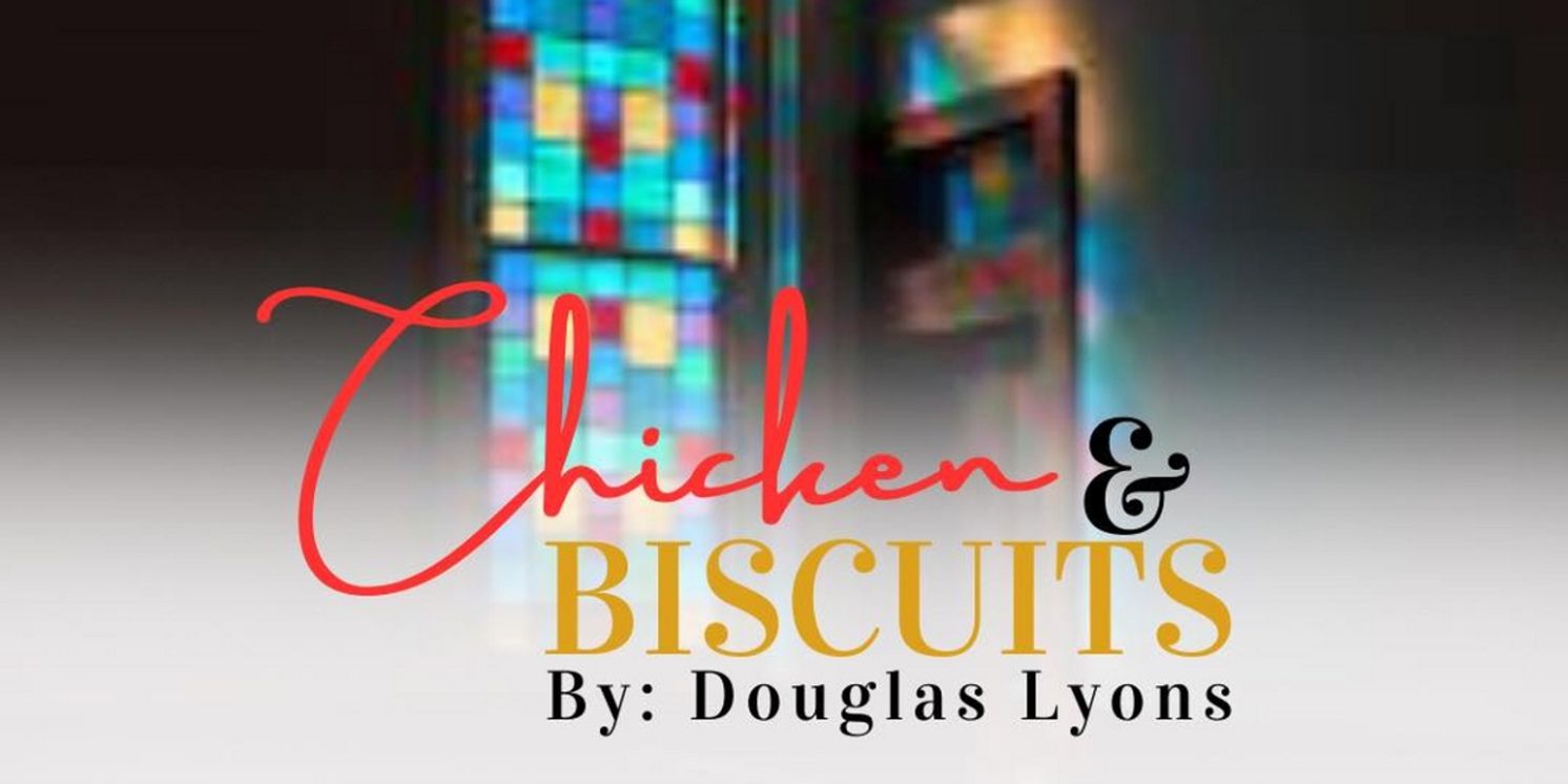 Little Theatre Of Norfolk To Bring the Laughs with CHICKEN & BISCUITS  Image