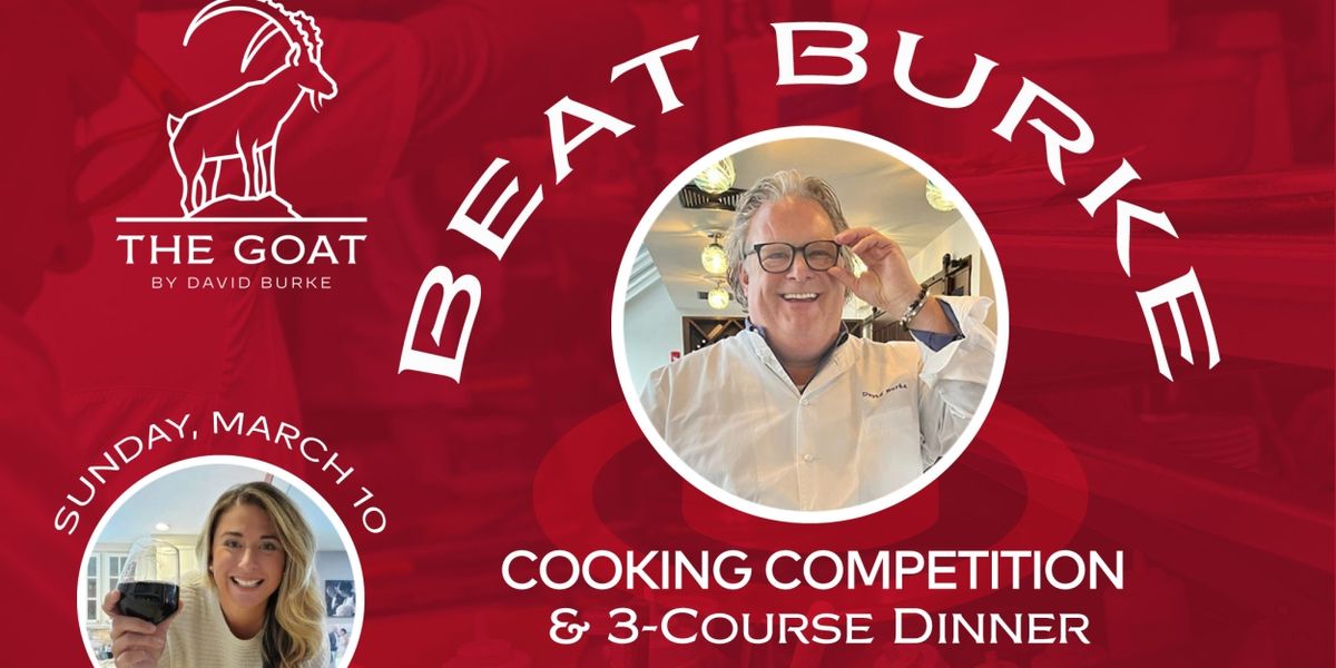 Live Cook-off Series! “Beat Chef David Burke!” at THE GOAT by David Burke