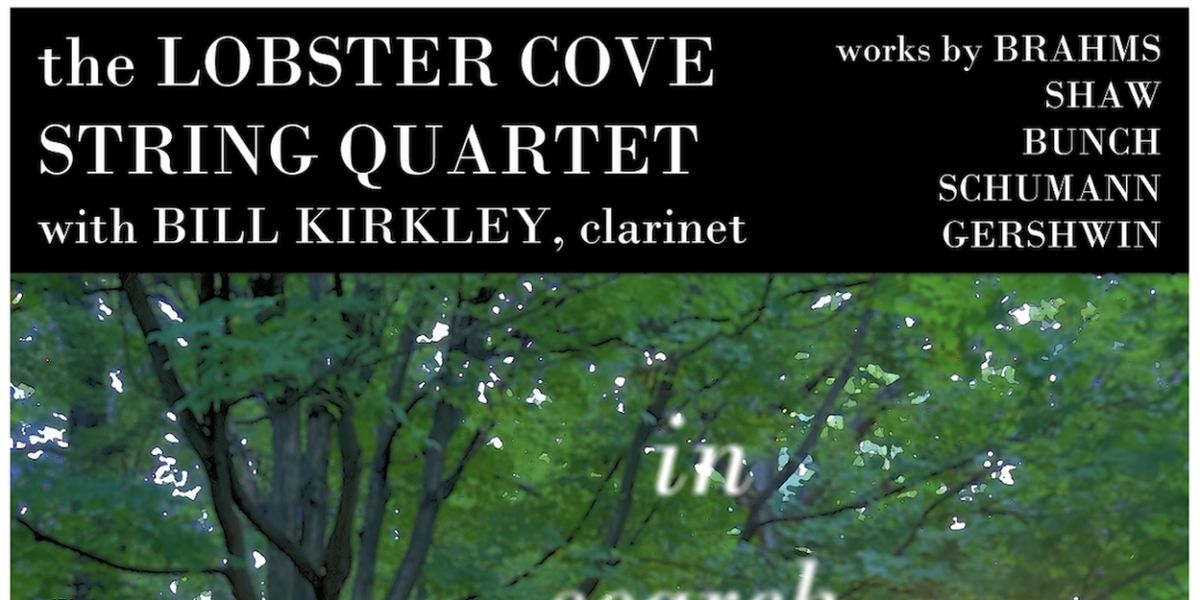 Lobster Cove String Quartet Bring IN SEARCH OF LOST TIME to Annisquam Village Church