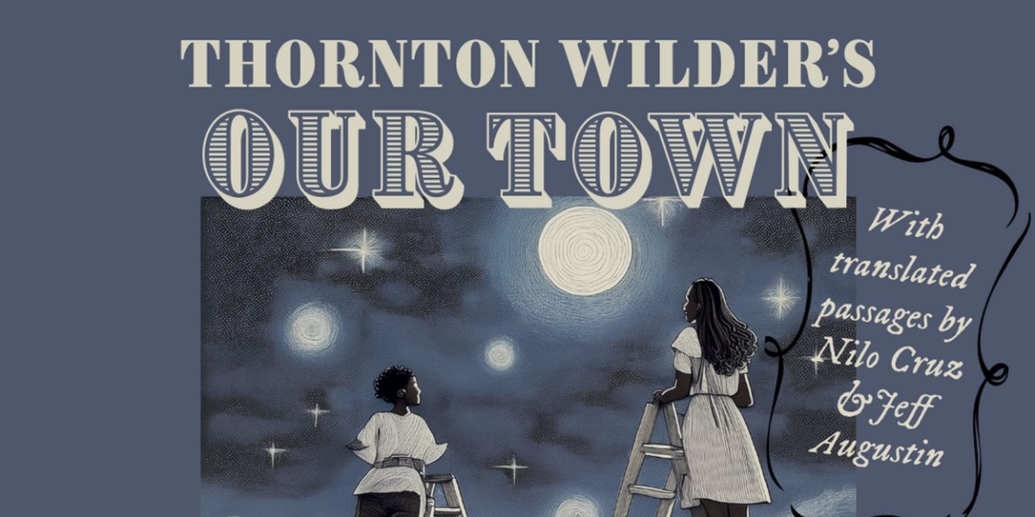 Local Premiere Of OUR TOWN (MULTILINGUAL) is Coming to San Jacinto College South  Image