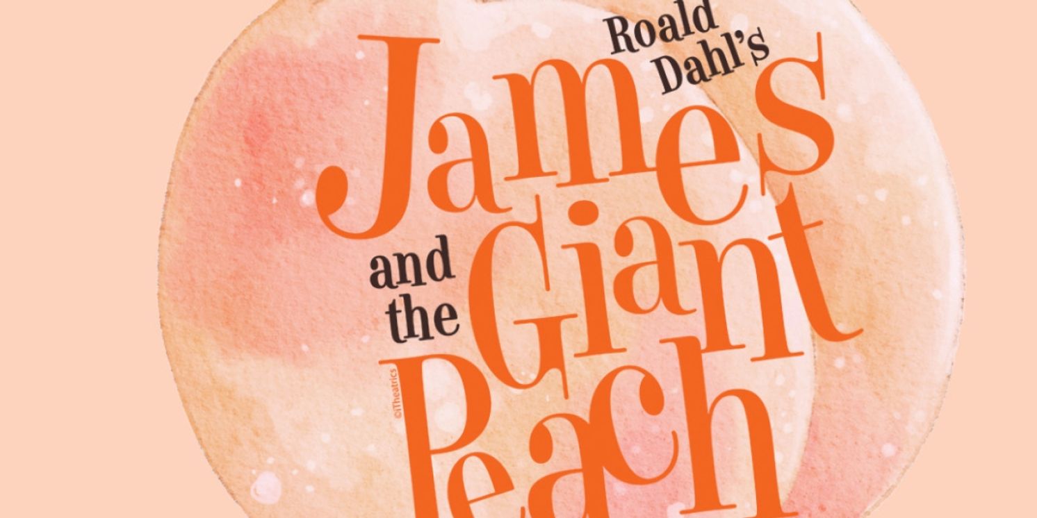 JAMES AND THE GIANT PEACH to be Presented at Narrows Community Theater  Image