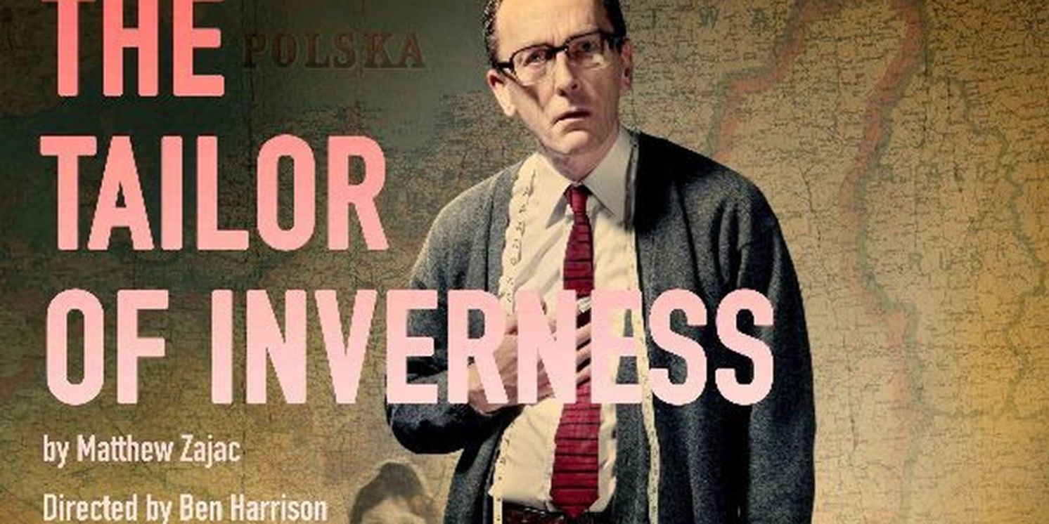 London Premiere Run of THE TAILOR OF INVERNESS Comes to the Finborough Theatre in May  Image