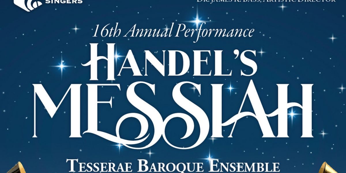 Long Beach Camerata Singers Performs Handel's MESSIAH, December 21