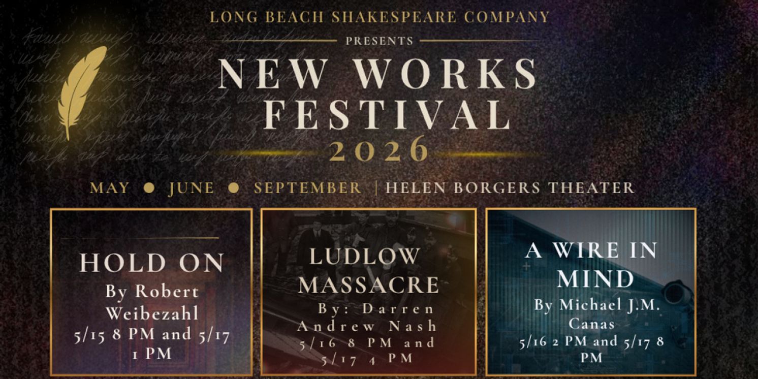 Long Beach Shakespeare Company Will Present 2026 NEW WORKS FESTIVAL  Image