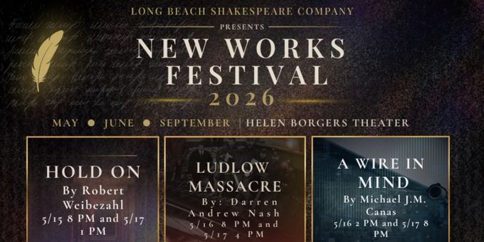 Long Beach Shakespeare Company's New Works Festival Will Include HOLD ON, LUDLOW Photos