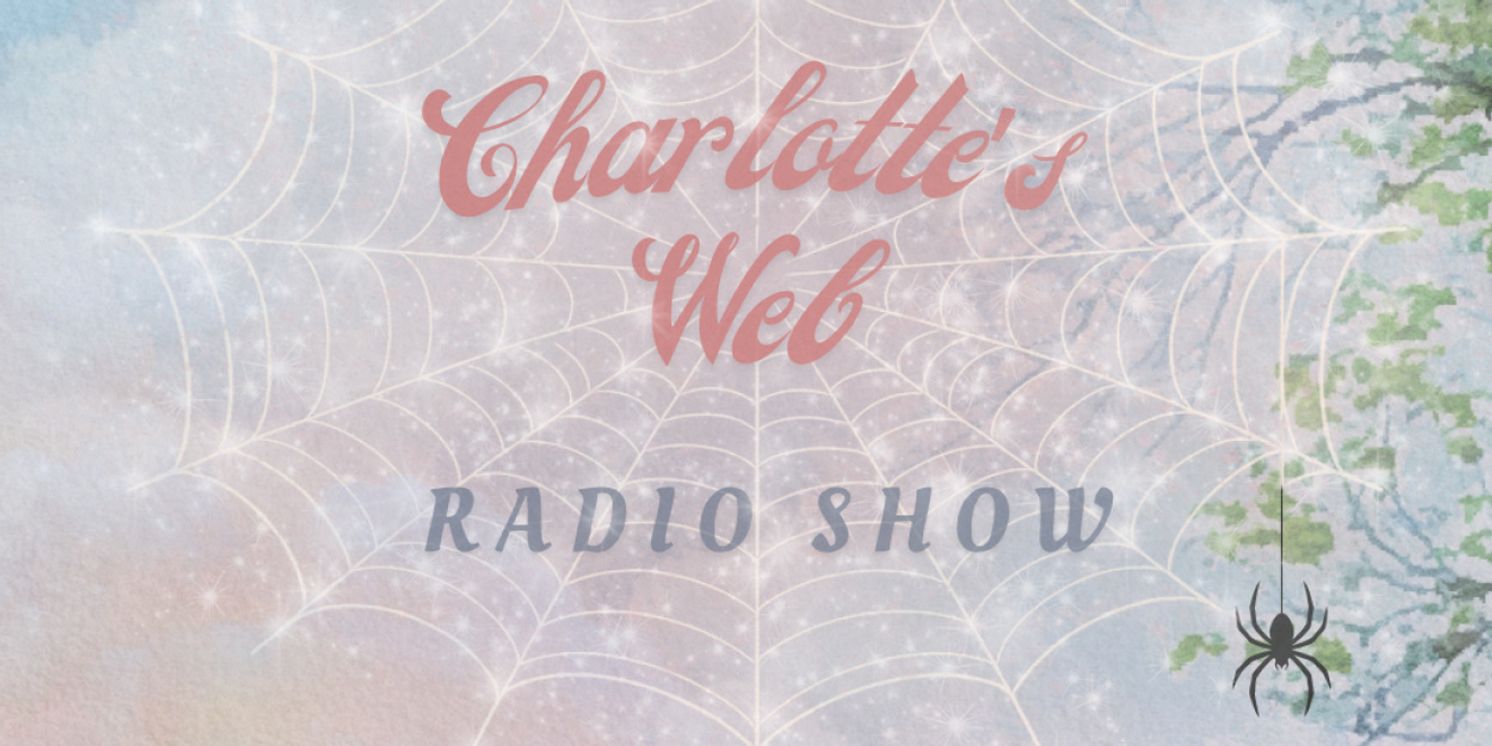 Long Beach Shakespeare Company to Present Radio Production of CHARLOTTE'S WEB  Image