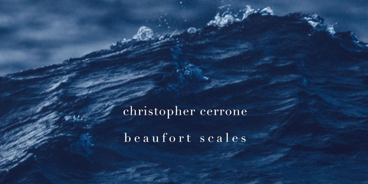 Lorelei Ensemble to Release Christopher Cerrone's BEAUFORT SCALES  Image