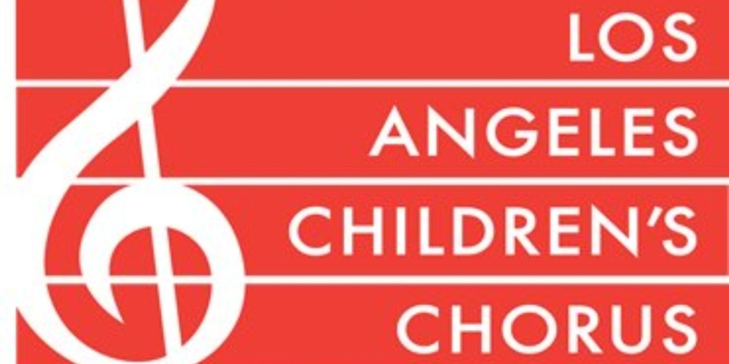 Los Angeles Children’s Chorus to Host Annual Benefit Concert,
EVERY CHILD SINGS  Image
