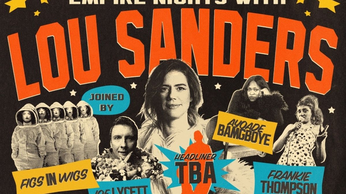 Lou Sanders to Curate Second EMPIRE NIGHTS at Hackney Empire