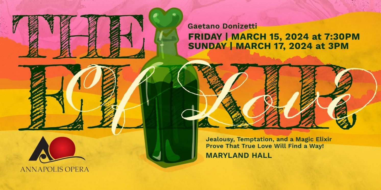Love Is In The Air With Donizetti's ELIXIR OF LOVE At Annapolis Opera!  Image