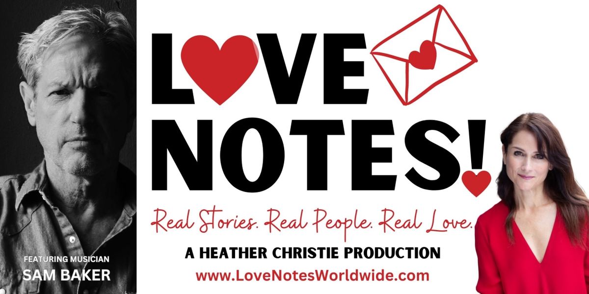 Real Stories of Love and Heartbreak Take the Stage at The Center at West Park In LOVENOTES! REAL STORIES