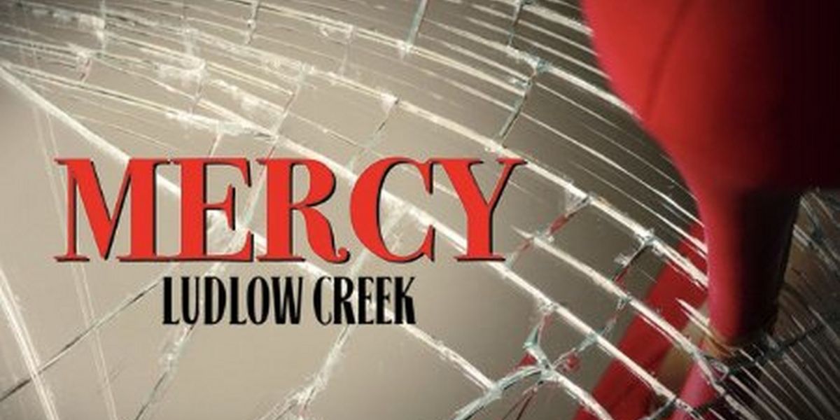 Ludlow Creek Releases New Single 'Mercy'