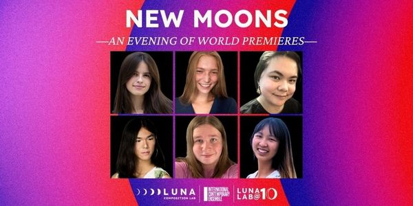 Luna Composition Lab Will Celebrate 10th Anniversary With NYC Performances