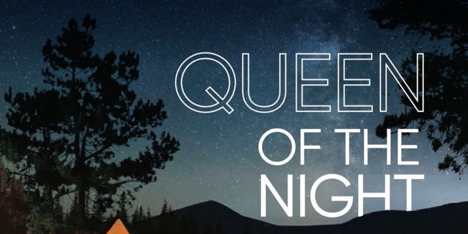 Luna Stage Announces QUEEN OF THE NIGHT, Beginning In May  Image