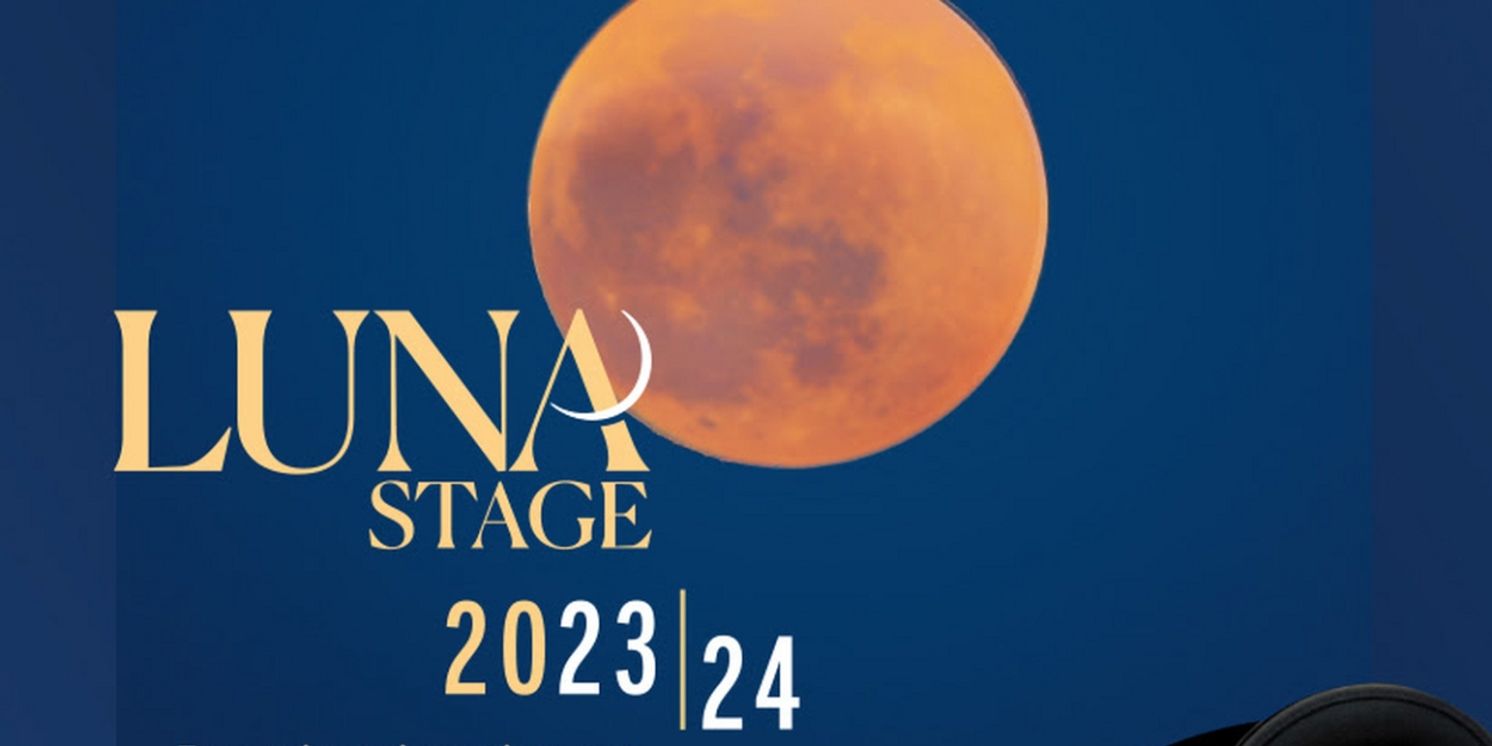 Luna Stage Reveals Lineup For 2023-24 Season  Image