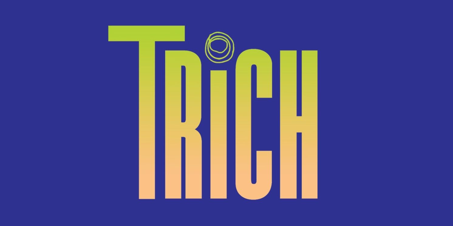 Luna Stage to Present Regional Premiere of TRICH Written And Performed By Becca Schneider  Image