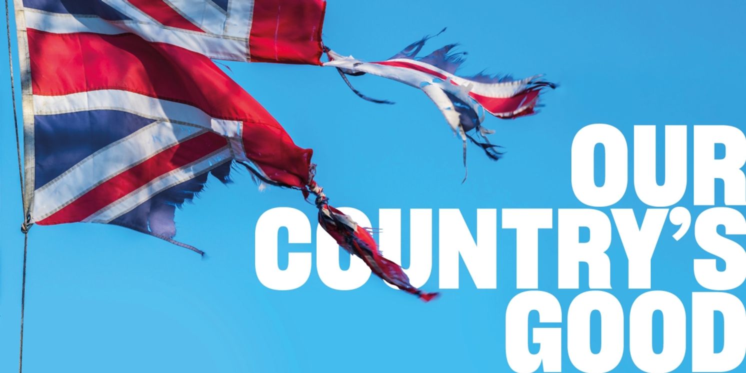 Lyric Hammersmith Reveals 2024-25 Season, Including Revival of OUR COUNTRY'S GOOD and More!  Image
