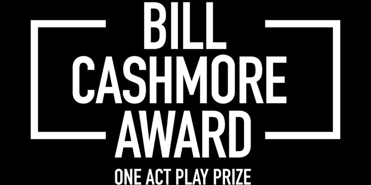 Lyric Hammersmith Theatre and Bristol Old Vic Present Bill Cashmore Award